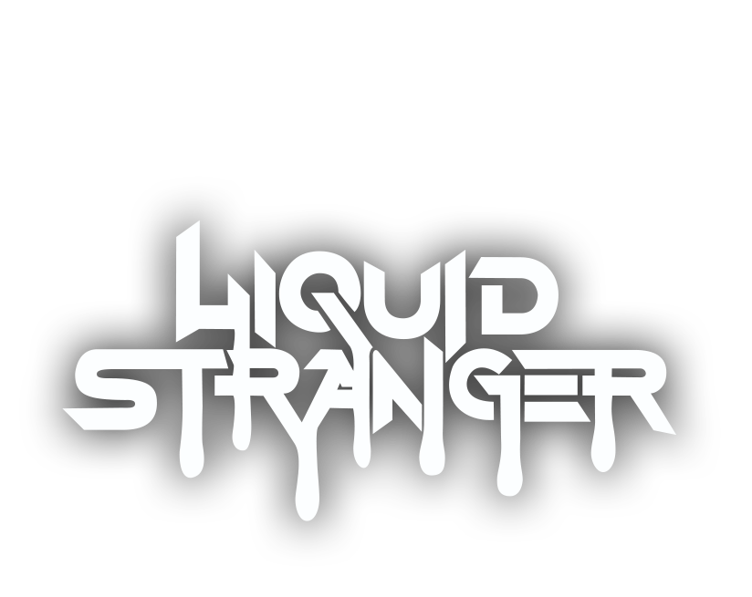 Liquid Stranger | WAKAAN
